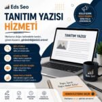 Profesyonel Tanıtım Yazısı Paketleri ile Markanızı Öne Çıkarın